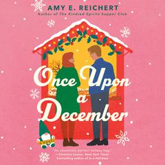 Once Upon a December Audiobook, by Amy E. Reichert