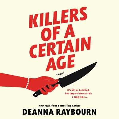 Killers of a Certain Age Audiobook, by Deanna Raybourn