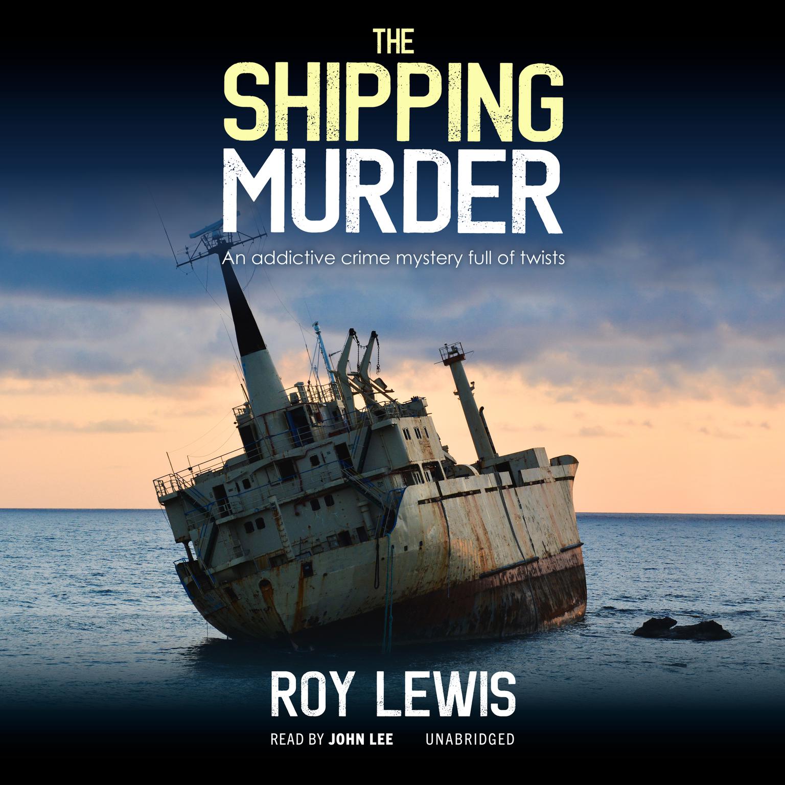 The Shipping Murder Audiobook, by Roy Lewis