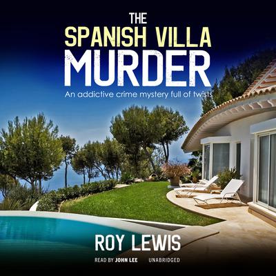 The Spanish Villa Murder Audiobook, by Roy Lewis