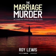 The Marriage Murder Audiobook, by Roy Lewis