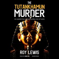 The Tutankhamun Murder Audiobook, by 