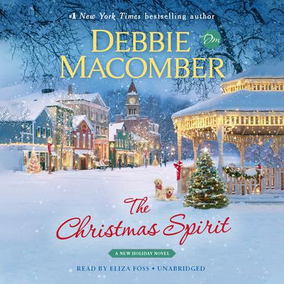 The Christmas Spirit: A Novel Audiobook, by Debbie Macomber