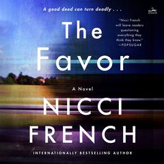 The Favor: A Novel Audiobook, by Nicci French