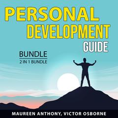 Personal Development Guide Bundle, 2 in 1 Bundle: Rewrite Your Life and Better Than Before Audiobook, by Maureen Anthony