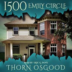1500 Emily Circle Audiobook, by Thorn Osgood