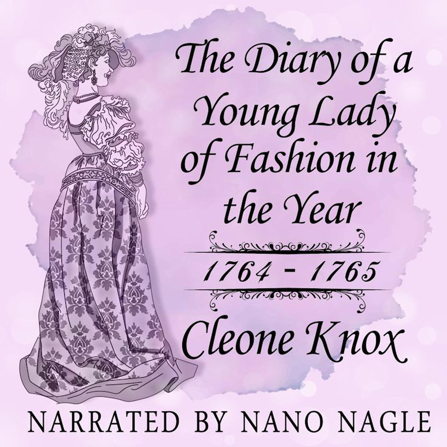 The Diary of a Young Lady of Fashion 1764–1765 Audiobook, by Magdalen King-Hall