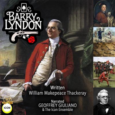 Barry Lyndon Audiobook, by William Makepeace Thackeray
