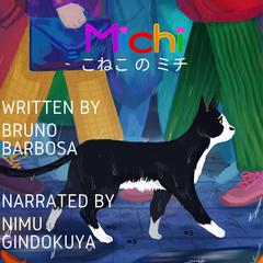 Michi: The Cat (Japanese Edition) Audiobook, by Bruno Barbosa