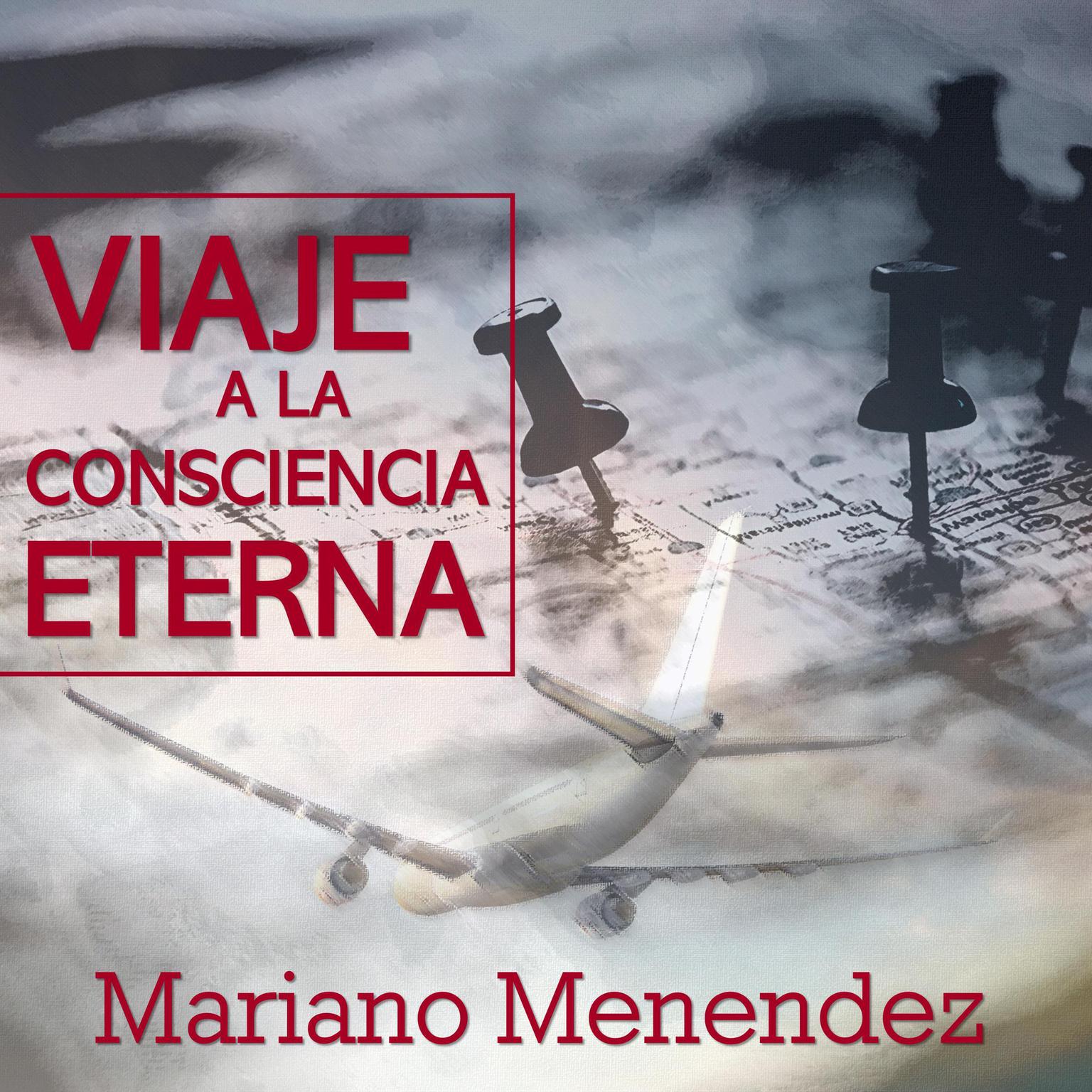 Viaje a la Consciencia Eterna Audiobook, by Mariano Menendez