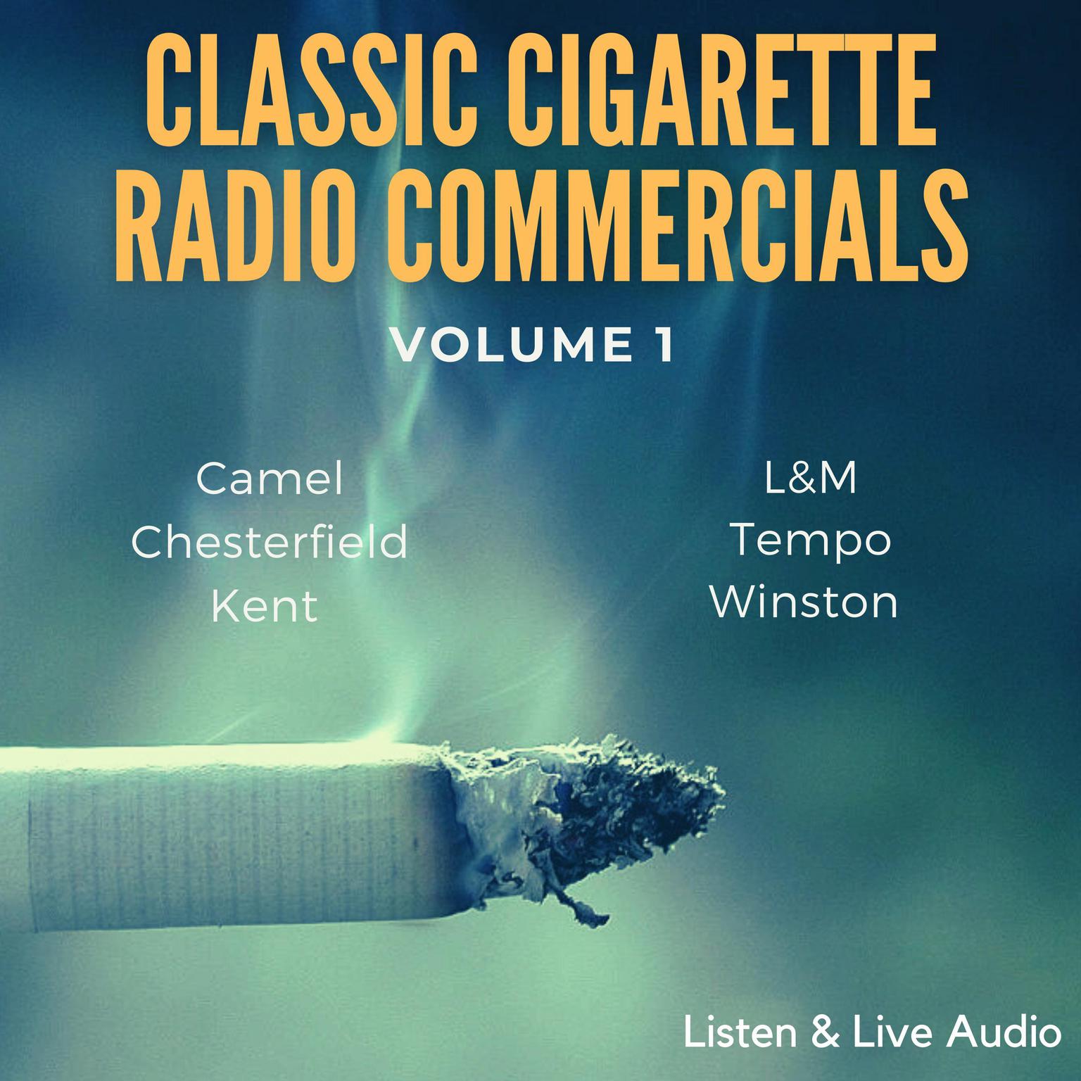 Classic Cigarette Radio Commercials - Volume 1 Audiobook, by Various 