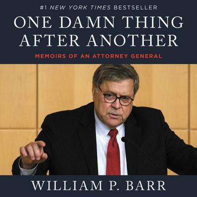 One Damn Thing After Another: Memoirs of an Attorney General Audiobook, by 