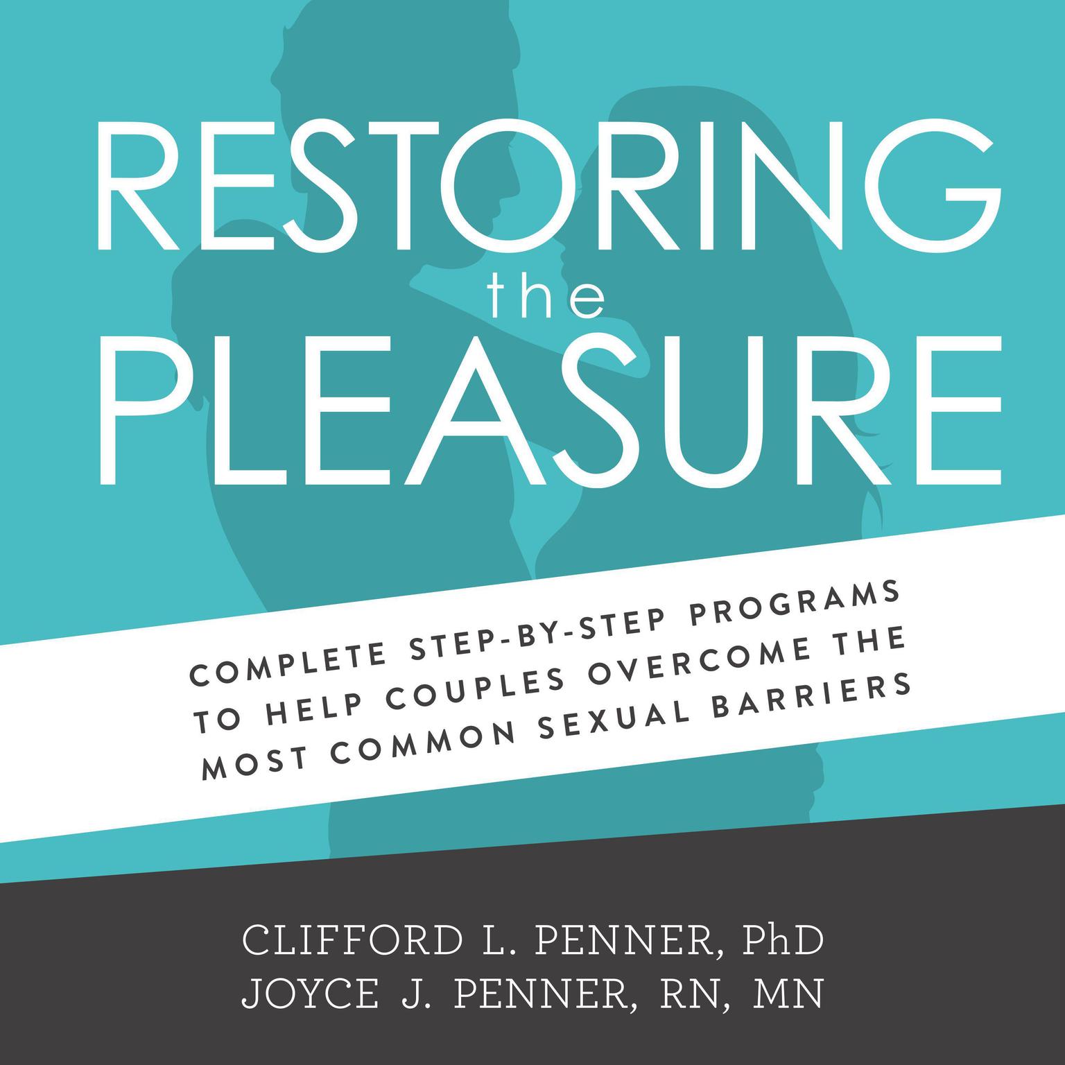 Restoring the Pleasure Audiobook, by Clifford L. Penner