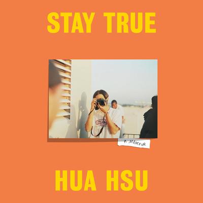 Stay True: A Memoir Audiobook, by Hua Hsu