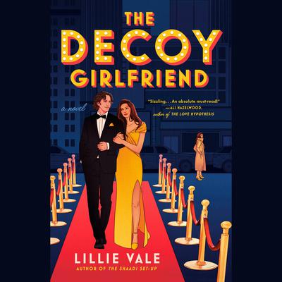 The Decoy Girlfriend Audiobook, by Lillie Vale