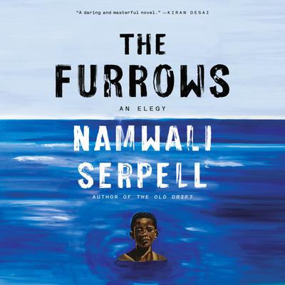 The Furrows: A Novel Audiobook, by Namwali Serpell