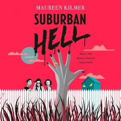Suburban Hell Audiobook, by Maureen Kilmer