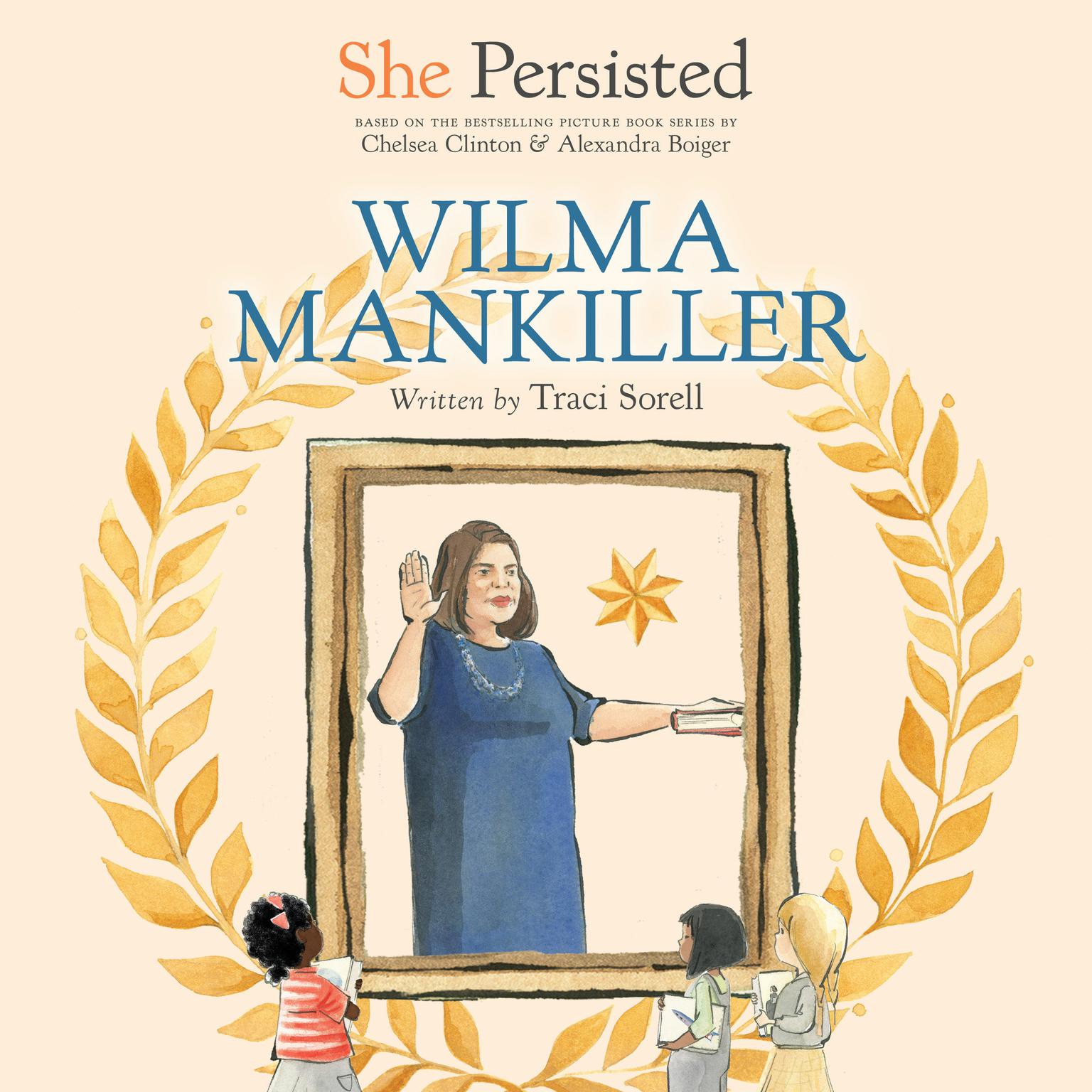 She Persisted: Wilma Mankiller Audiobook, by Chelsea Clinton