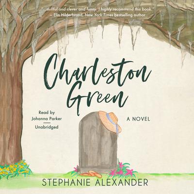 Charleston Green: A Novel Audiobook, by Stephanie Alexander