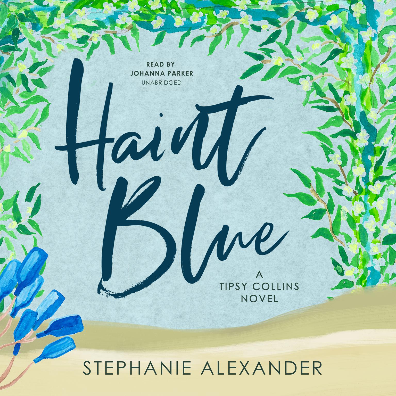 Haint Blue Audiobook, by Stephanie Alexander