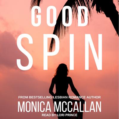 Good Spin Audiobook, by Monica McCallan