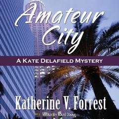 Amateur City Audiobook, by Katherine V. Forrest