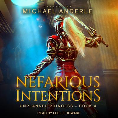 Nefarious Intentions Audiobook, by Michael Anderle