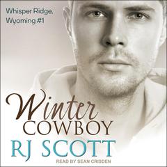 Winter Cowboy Audiobook, by RJ Scott