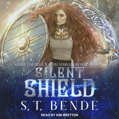 Silent Shield Audiobook, by S. T. Bende