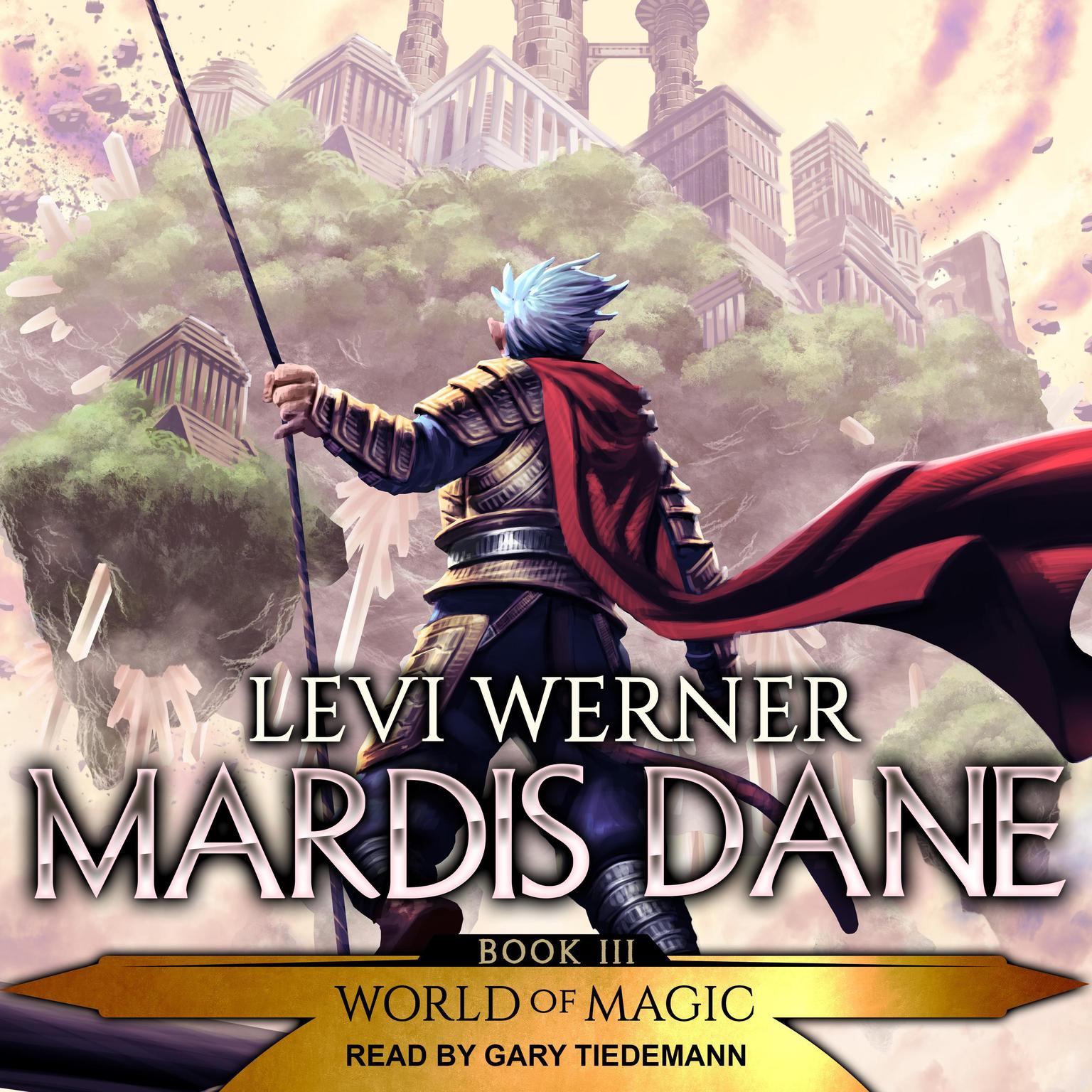 Mardis Dane: A LitRPG/GameLit Series Audiobook, by Levi Werner