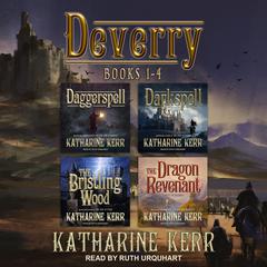 Deverry: Books 1-4 Audiobook, by Katharine Kerr