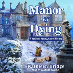 Manor of Dying Audiobook, by Kathleen Bridge