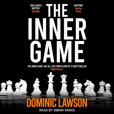 The Inner Game Audiobook, by Dominic Lawson
