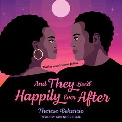 And They Lived Happily Ever After Audiobook, by Therese Beharrie