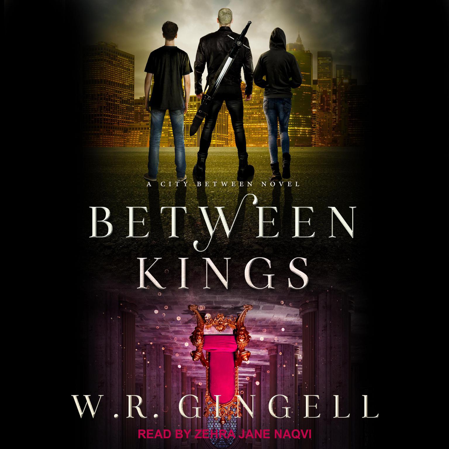 Between Kings Audiobook, by W. R. Gingell