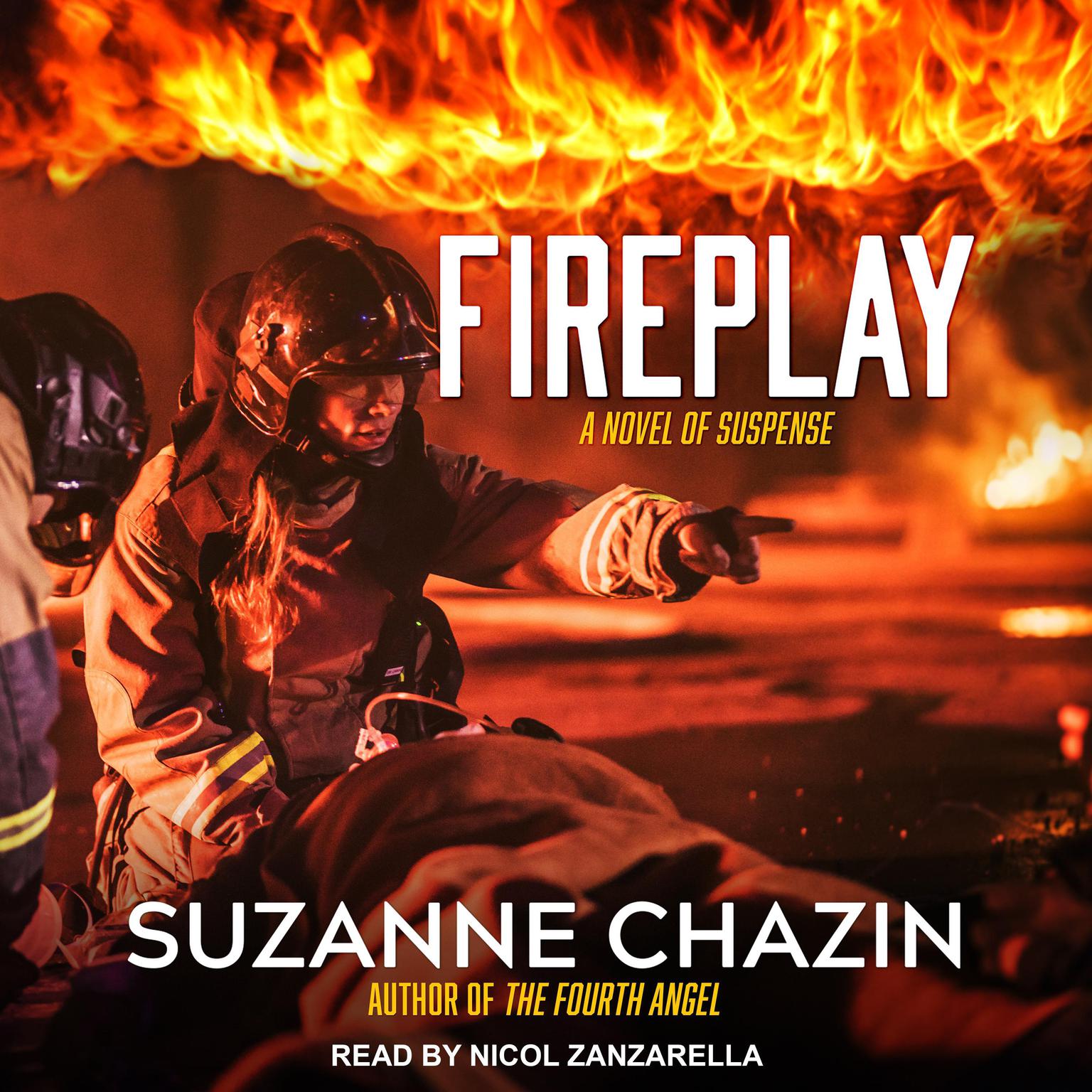 Fireplay Audiobook, by Suzanne Chazin
