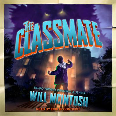 The Classmate Audiobook, by Will McIntosh