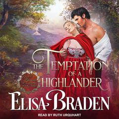 The Temptation of a Highlander Audiobook, by Elisa Braden