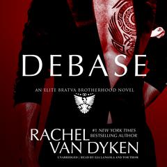 Debase Audiobook, by Rachel Van Dyken