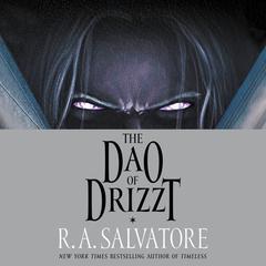 The Dao of Drizzt Audiobook, by 
