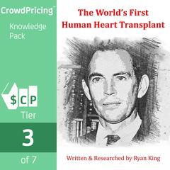 The Worlds First Human Heart Transplant Audiobook, by Ryan King