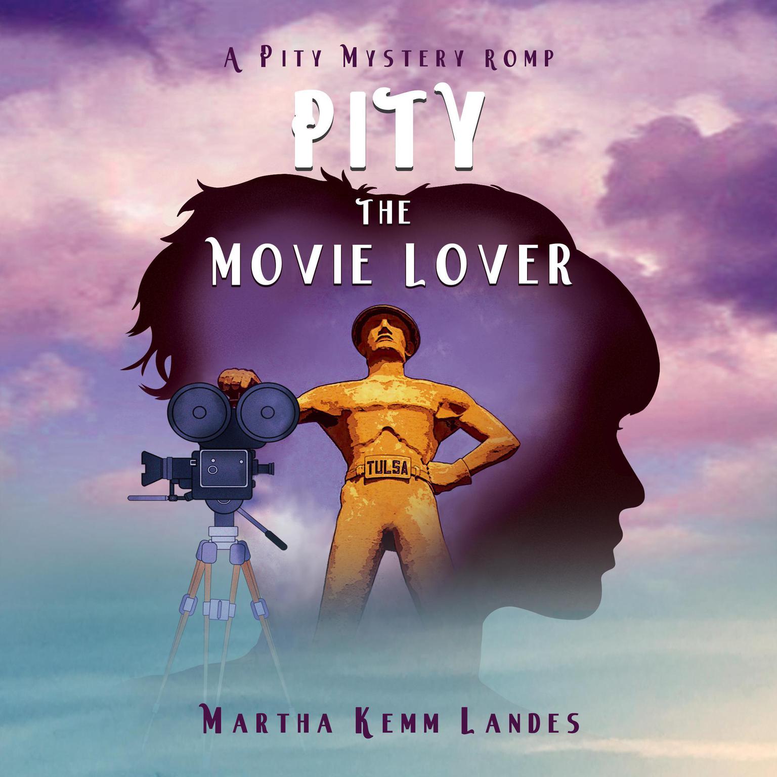 Pity The Movie Lover Audiobook, by Martha Kemm Landes