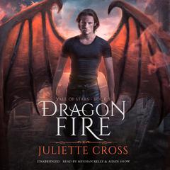 Dragon Fire Audiobook, by Juliette Cross