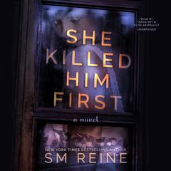 She Killed Him First Audiobook, by SM Reine