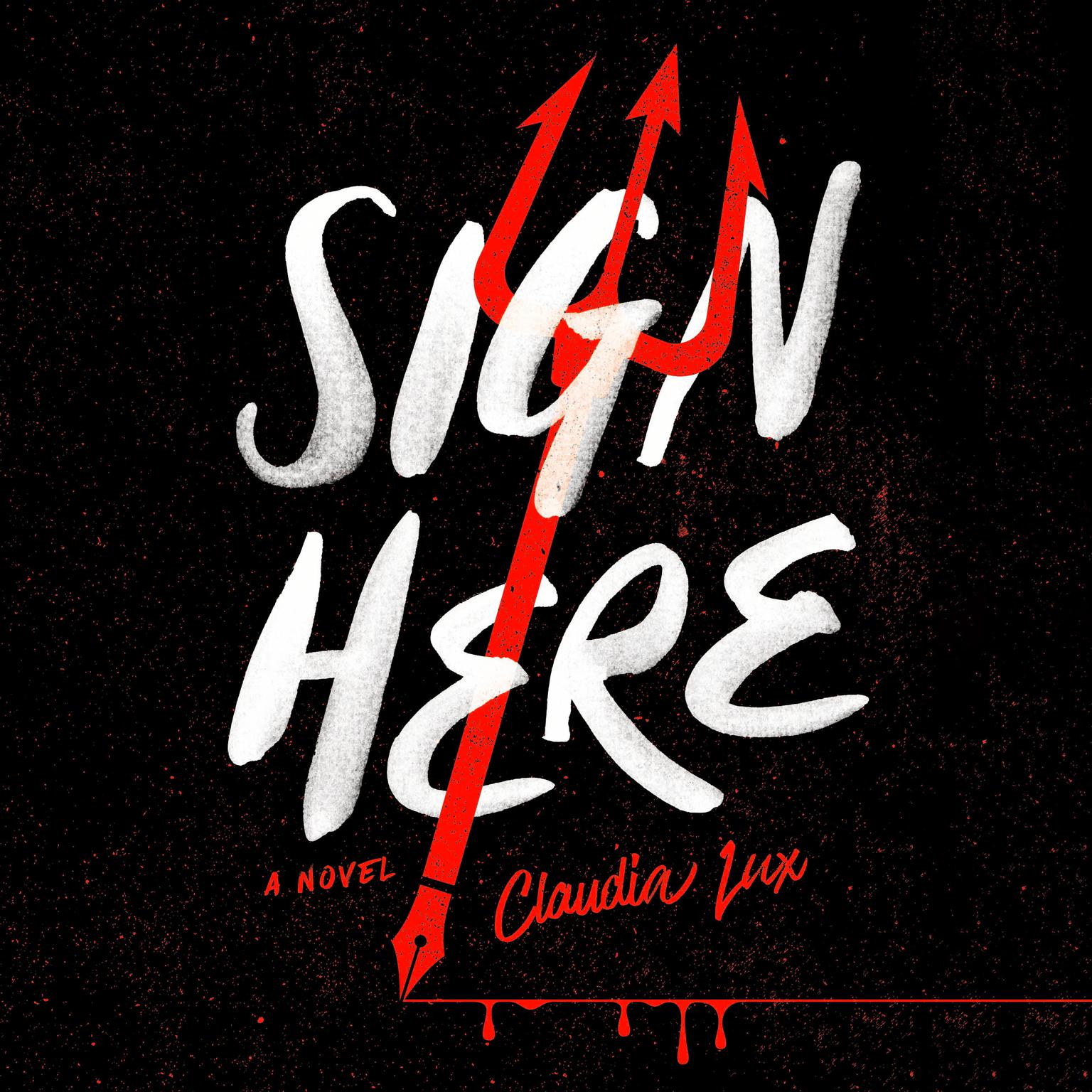 Sign Here Audiobook, by Claudia Lux