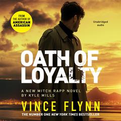 Oath of Loyalty Audiobook, by Kyle Mills