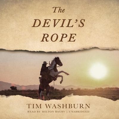 The Devils Rope Audiobook, by Tim Washburn