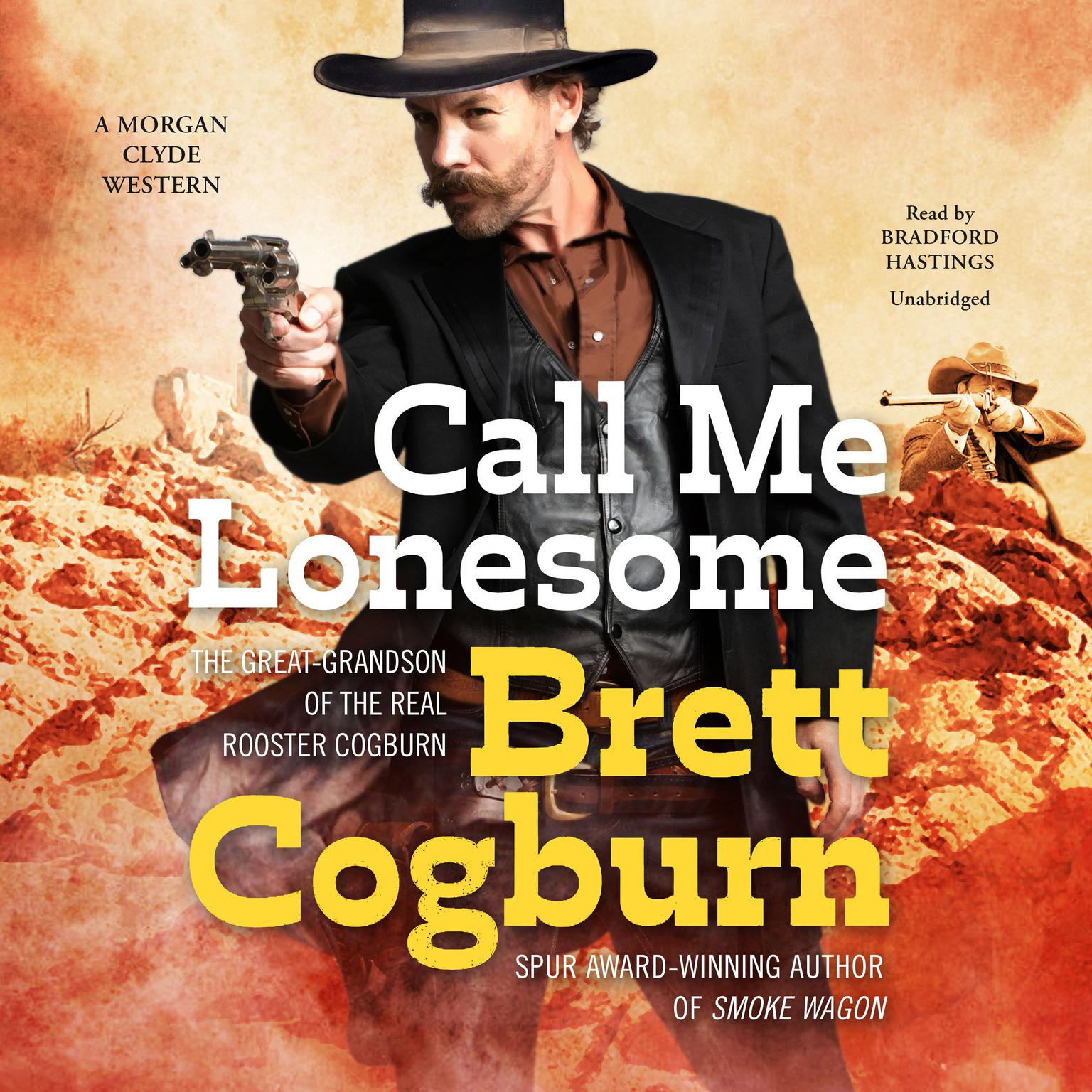 Call Me Lonesome Audiobook, by Brett Cogburn
