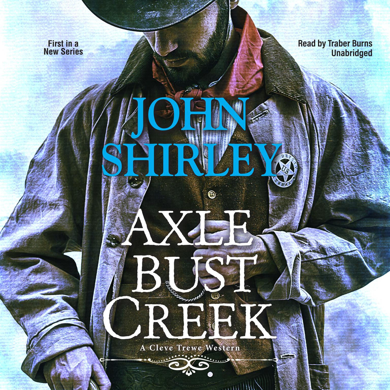 Axle Bust Creek Audiobook, by John Shirley