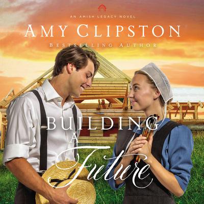 Building a Future Audiobook, by Amy Clipston